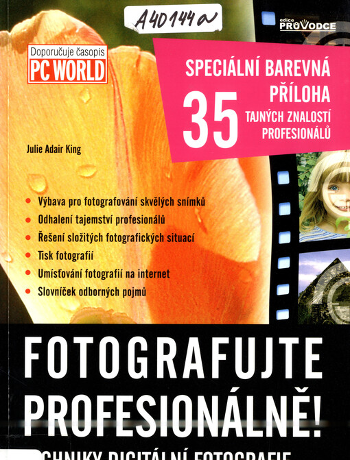 Fotografujte profesionálně!: techniky digitální fotografie