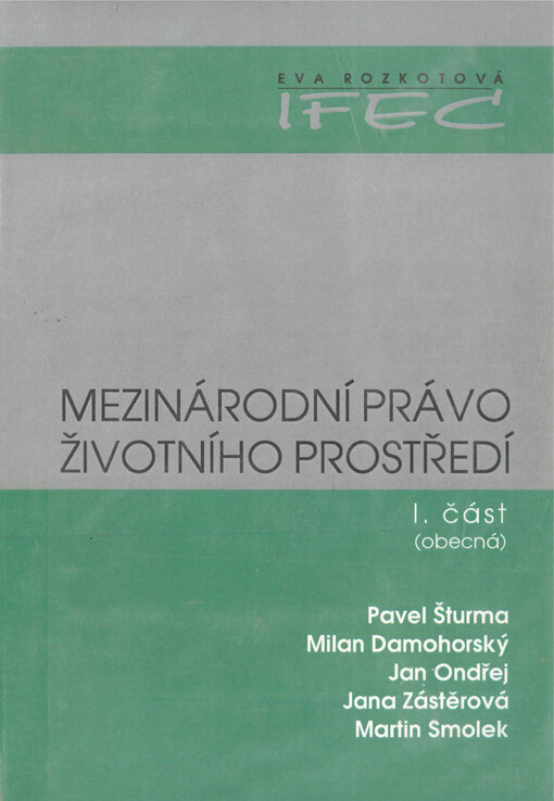 Mezinárodní právo životního prostředí. 1. část (obecná)