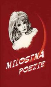 Milostná poezie : Love poetry.