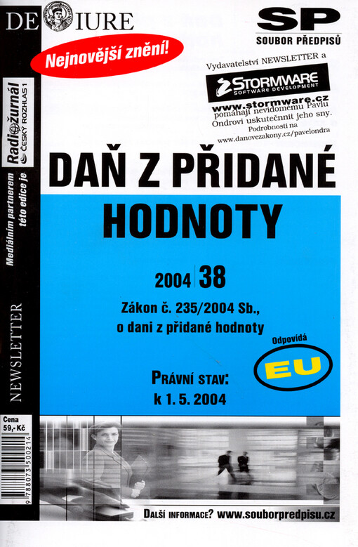 Daň z přidané hodnoty : zákon č. 235/2004 Sb., o dani z přidané hodnoty : právní stav k 1.5.2004 : odpovídá EU