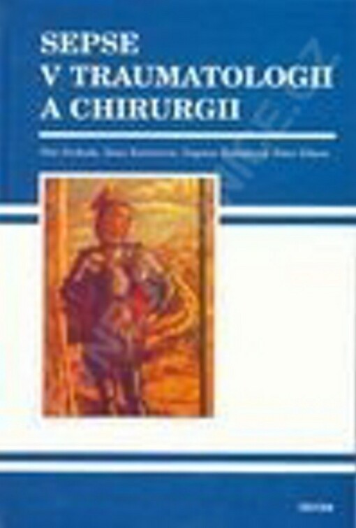 Sepse v traumatologii a chirurgii