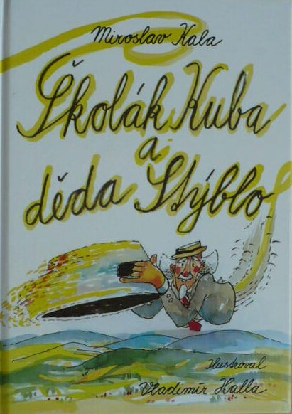 Školák Kuba a děda Stýblo