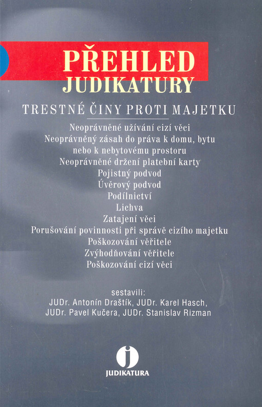Přehled judikatury. Trestné činy proti majetku