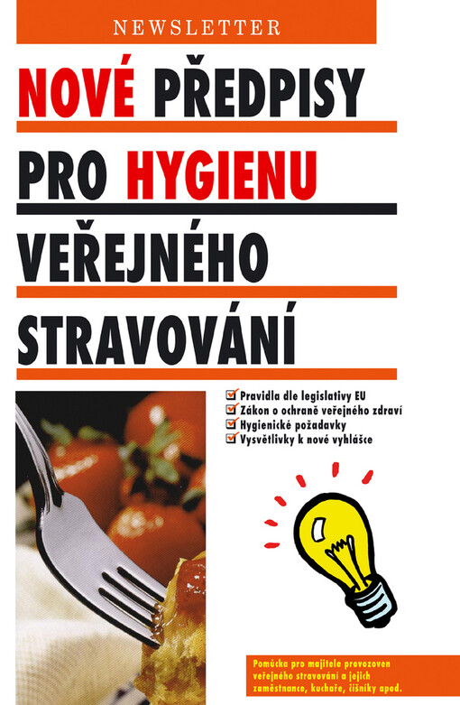 Nové předpisy pro hygienu veřejného stravování :
