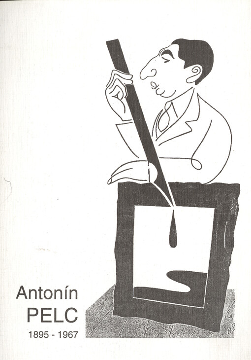 Antonín Pelc : (1895 - 1967)