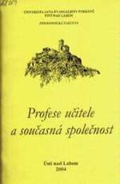 Profese učitele a současná společnost : XII. konference České asociace pedagogického výzkumu : sborník anotací příspěvků