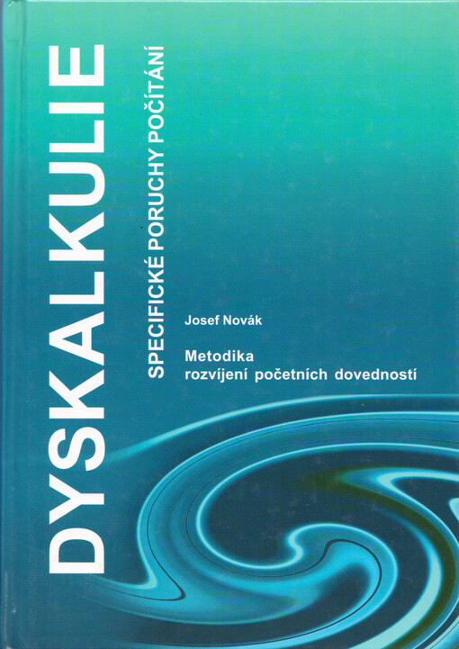 Dyskalkulie : metodika rozvíjení základních početních dovedností