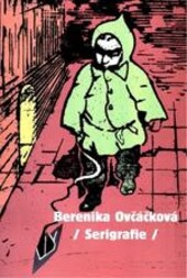 Berenika Ovčáčková : serigrafie