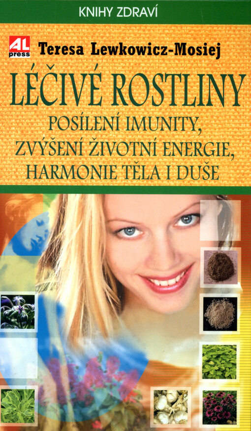 Léčivé rostliny : posílení imunity, zvýšení životní energie, harmonie těla i duše
