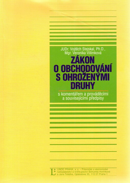 Zákon o obchodování s ohroženými druhy a předpisy související: komentář : podle stavu k 1.1.2005