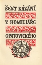 Šest kázání z Homiliáře opatovického