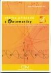 Sbírka příkladů z matematiky k přijímacím zkouškám na vysoké školy