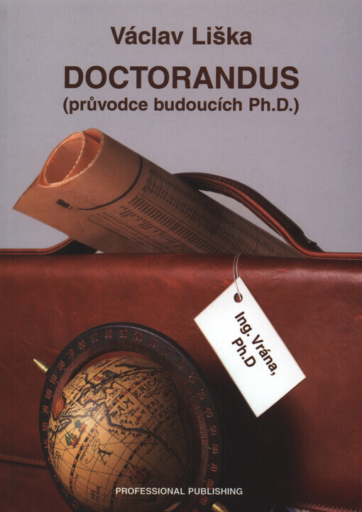 Doctorandus : (průvodce budoucích Ph.D.)