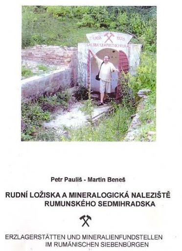 Rudná ložiska a mineralogická naleziště rumunského Sedmihradska = Erzlagerstätten und Mineralienfundstellen im rumänischen Siebenbürgen
