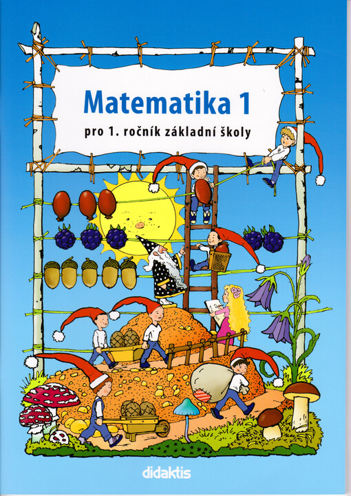 Matematika 1 : pro 1. ročník základní školy