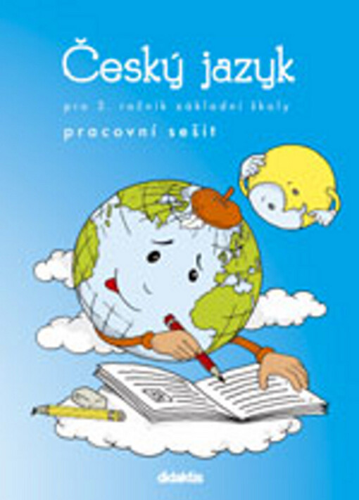 Český jazyk pro 3. ročník základní školy: pracovní sešit