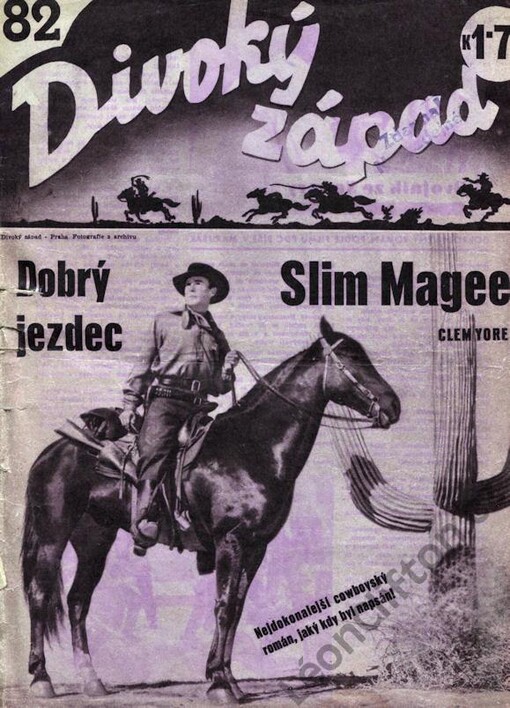 Dobrý jezdec Slim Magee : Nejdokonalejší cowboyský román, jaký kdy byl napsán