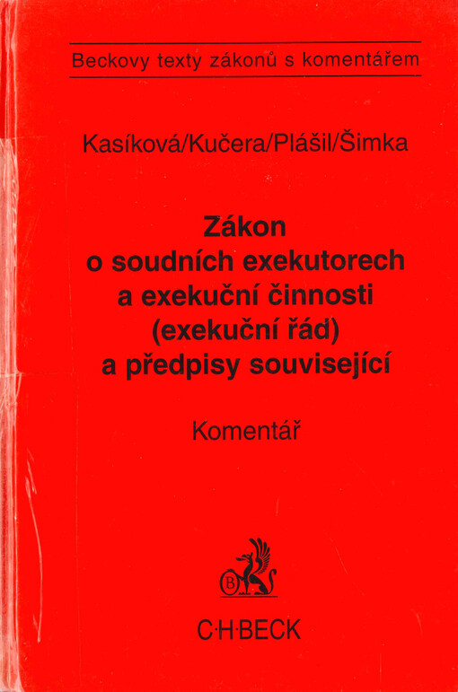Zákon o soudních exekutorech a exekuční činnosti (exekuční řád) a předpisy související :komentář