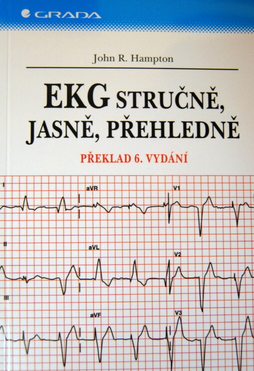EKG stručně, jasně, přehledně, 2., rozš. vyd.