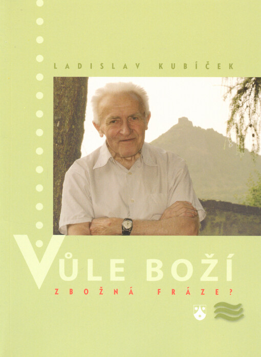 Vůle Boží - zbožná fráze?