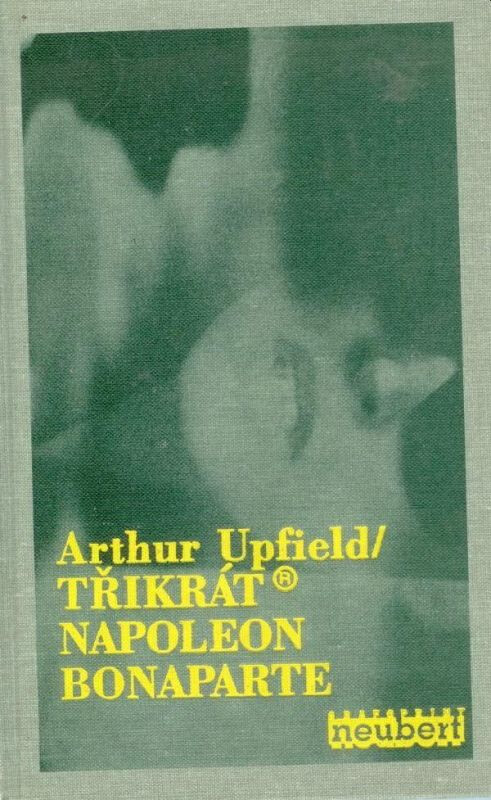 Třikrát Napoleon Bonaparte