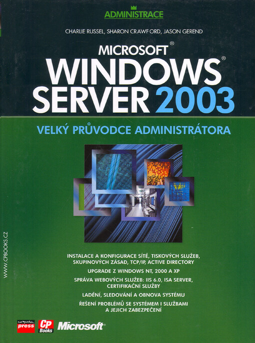 Microsoft Windows Server 2003: velký průvodce administrátora