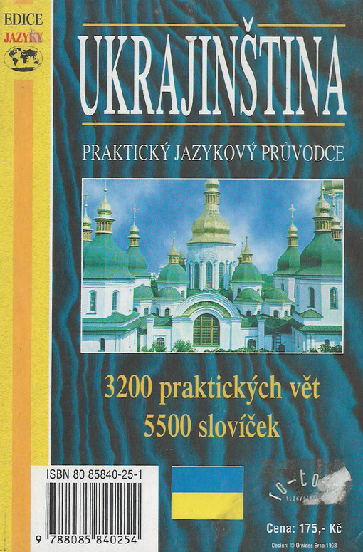 Ukrajinština - praktický jazykový průvodce ; Čes'ka mova - praktičnyj rozmovnik