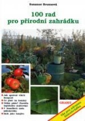 100 rad pro přírodní zahrádku.