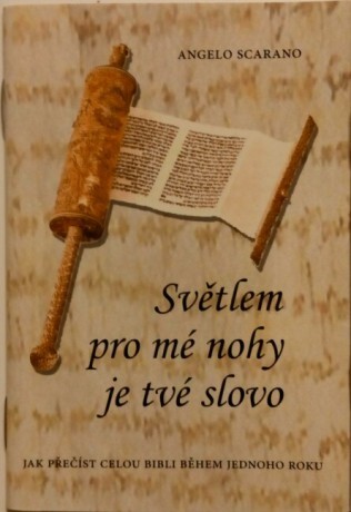 Světlem pro mé nohy je tvé slovo : jak přečíst celou bibli během jednoho roku