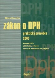 Zákon o DPH : praktický průvodce 2005