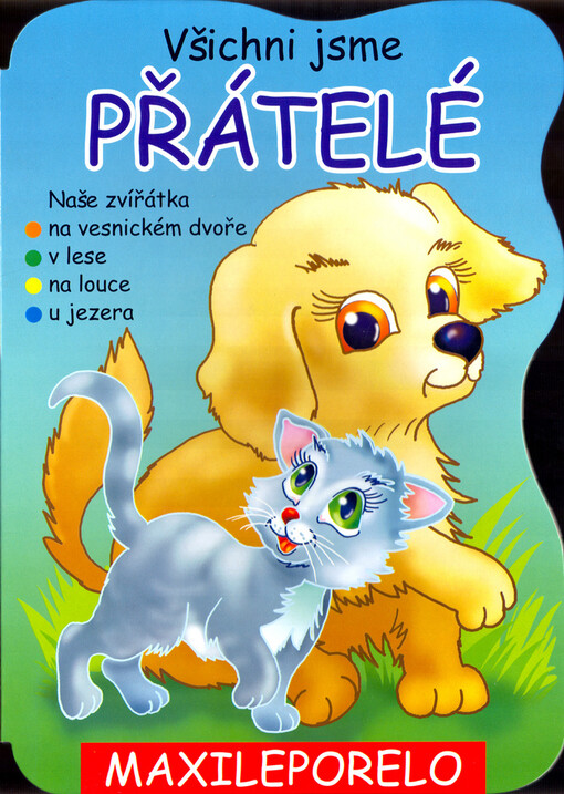 Všichni jsme přátelé : maxileporelo