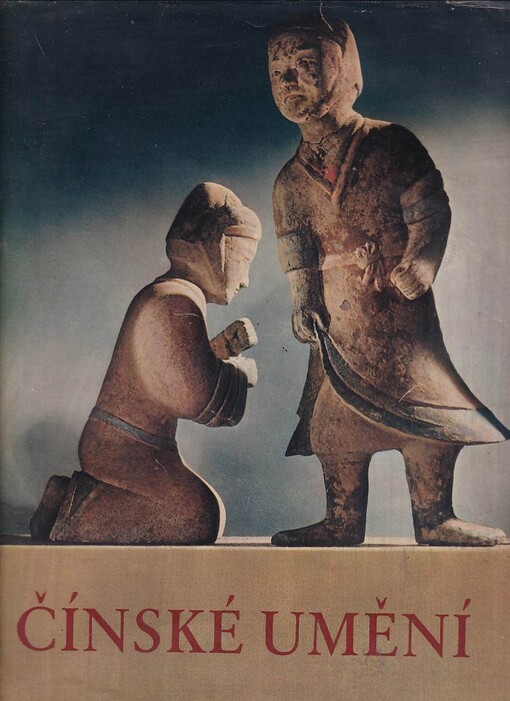 Čínské umění : o národní výtvarné tradici čínské