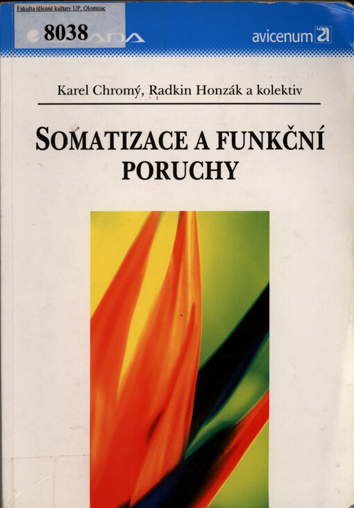 Somatizace a funkční poruchy | Chromý Karel, kolektiv, Honzák Radkin - e-kniha