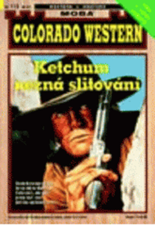 Ketchum nezná slitování
