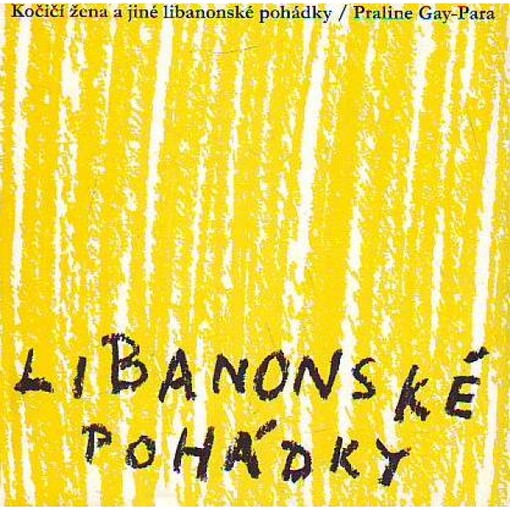 Kočičí žena a jiné libanonské pohádky