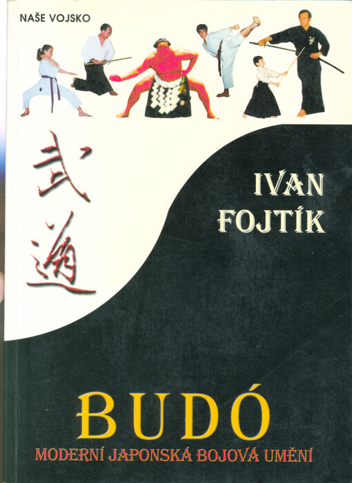 Budó : moderní japonská bojová umění