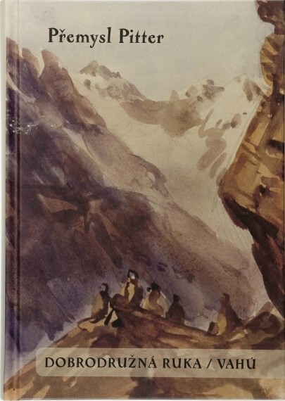 Dobrodružná ruka : výprava pěti chlapců k švýcarským ledovcům ; Vahú : březový svitek o Srubu přátelství