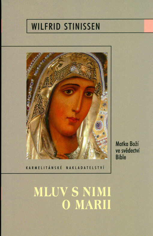 Mluv s nimi o Marii: Matka Boží ve svědectví Bible