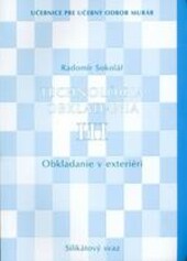 Technológia obkladania : [učebnice pre učebný odbor murár]. III, Obkladanie v exteriéri