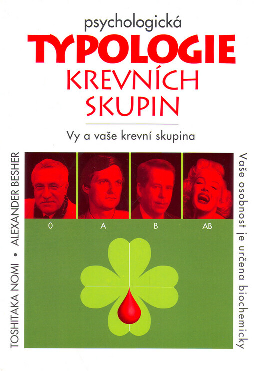 Psychologická typologie krevních skupin : vy a vaše krevní skupina