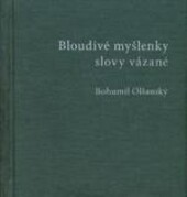 Bloudivé myšlenky slovy vázané