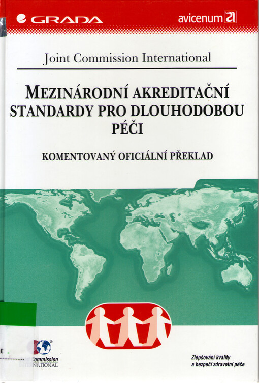 Mezinárodní akreditační standardy pro dlouhodobou péči: komentovaný oficiální překlad