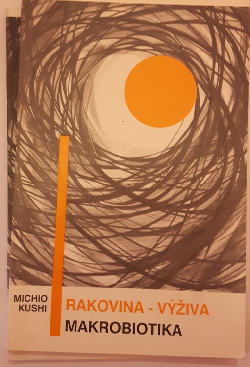 Rakovina - výživa - makrobiotika: rakovina - výživa