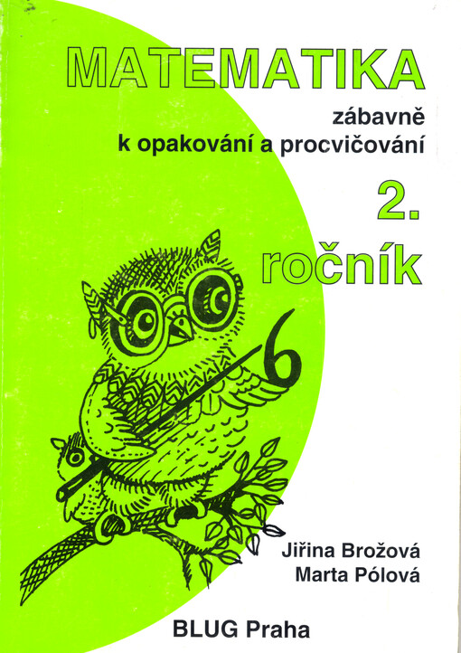 Matematika zábavně k opakování a procvičování - 2. ročník