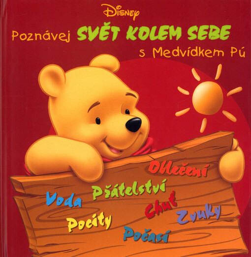 Poznávej svět kolem sebe s Medvídkem Pú