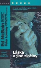 Láska a jiné zločiny : 8 novel největších spisovatelů detektivního žánru
