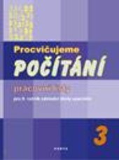 Procvičujeme počítání 3 : pracovní listy pro 9. ročník základní školy speciální