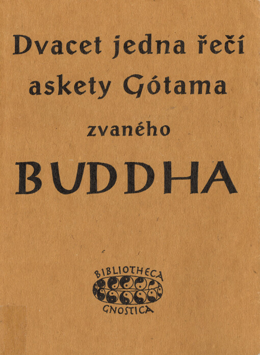 Dvacet jedna řečí askety Gótama zvaného Buddha