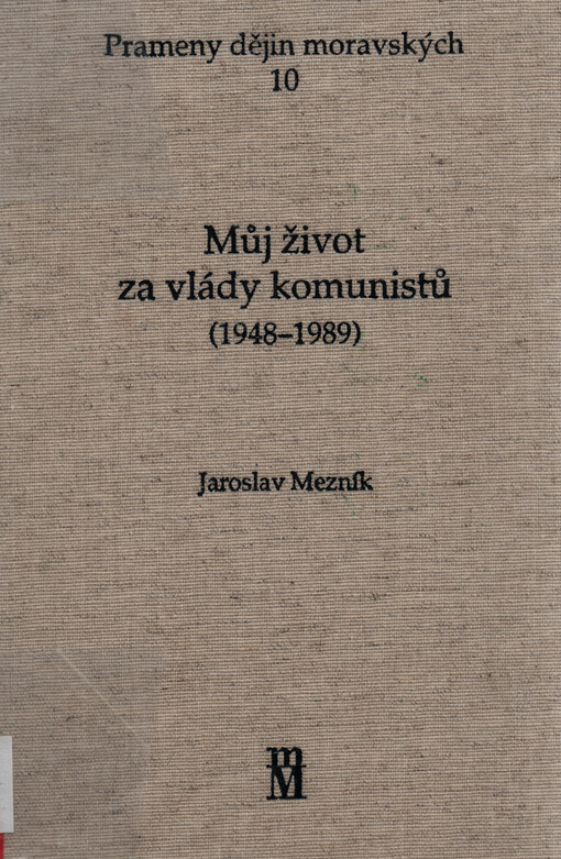Můj život za vlády komunistů (1948-1989)