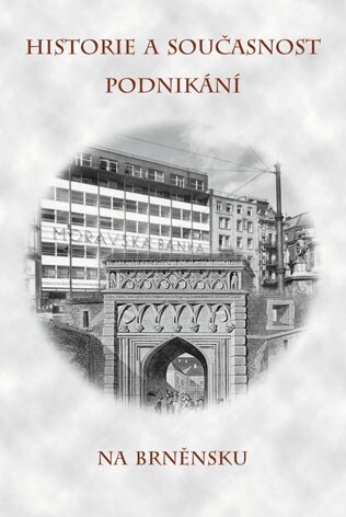Historie a současnost podnikání na Brněnsku